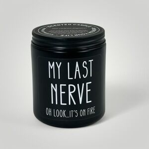 NEW MY LAST NERVE Soy Candle Floral Scented Soy Candle Funny Gifts for Men Women